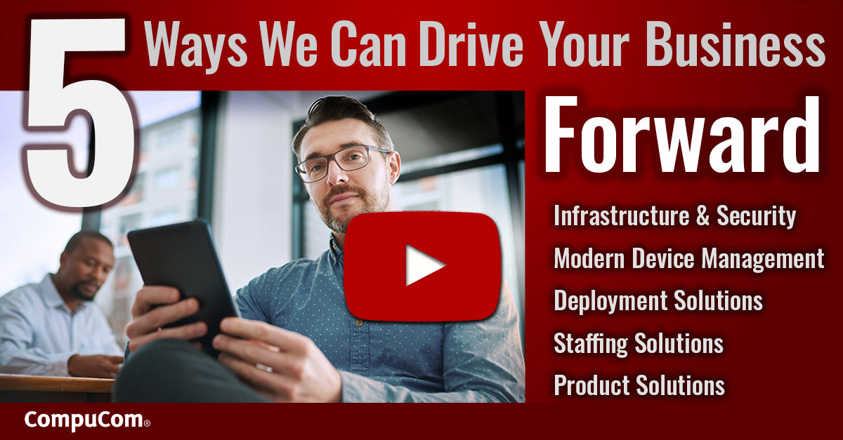 Compucom - 5 Ways We Can Drive Your Business Webinar
